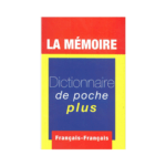 LA MÉMOIRE DICTIONNAIRE DE POCHE PLUS