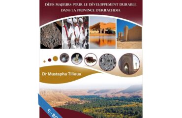 TOURISME, CULTURE ET VALORISATION DES RESSOURCE OASIENNE DÉFIS MAJEURS POUR LE DÉVELOPPEMENT DURABLE DANS LA PROVINCE D’ERRACHIDIA
